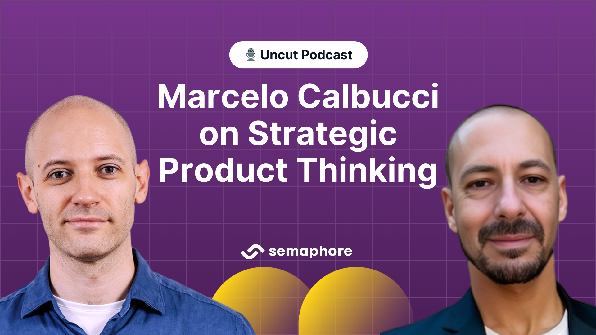 Marcelo Calbucci on Strategic Product Thinking Feature image