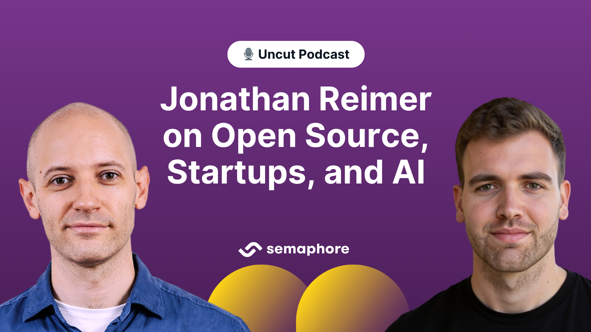 Jonathan Reimer on Open Source, Startups, and AI - Semaphore